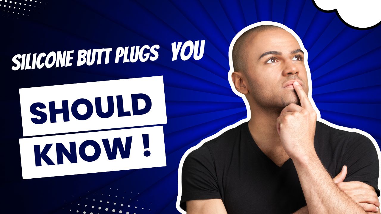 Silicone Butt Plugs: Why They’re the Best Choice for Gay Men – Blissguy