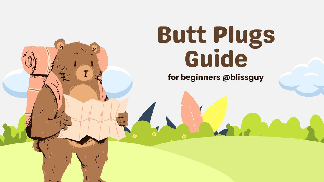 Beginner’s Guide to Butt Plugs for Gay Men
