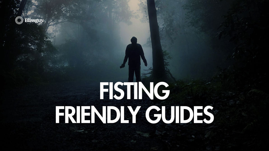 fisting friendly guides